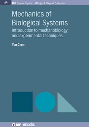 Mechanics of Biological Systems : Introduction to mechanobiology and experimental techniques - Seungman Park