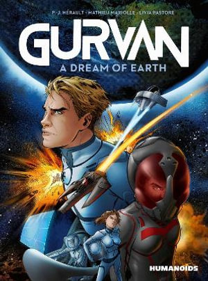 Gurvan : A Dream of Earth - P.-J. Herault