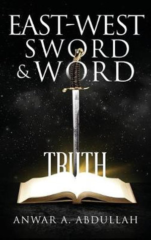 East-West Sword and Word - Anwar Abdullah