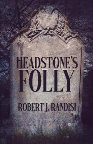 Headstone's Folly : John Headston Pi - Robert J Randisi