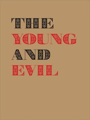 The Young and Evil : Queer Modernism in New York 1930-1955 - Jarrett Earnest