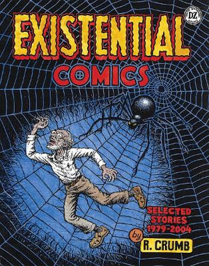 R. Crumb : No End to the Nonsense: Comics 1979-2004 - R. Crumb