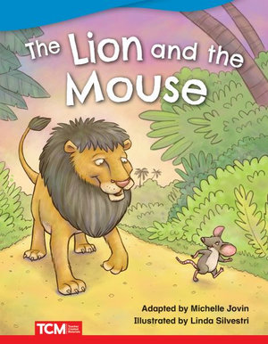 The Lion and Mouse : Literary Text - Michelle Jovin