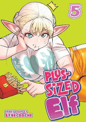 Plus-Sized Elf Vol. 5 : Plus-Sized Elf - Synecdoche