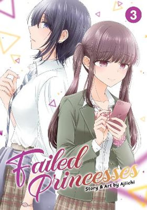 Failed Princesses Vol. 3 : Failed Princesses - Ajiichi