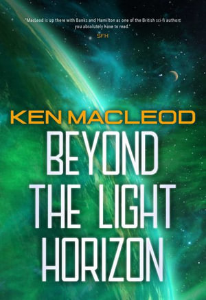 Beyond the Light Horizon - Ken MacLeod