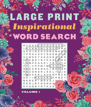 Large Print Inspirational Word Search Volume 1 : Large Print Puzzle Books - Editors of Thunder Bay Press