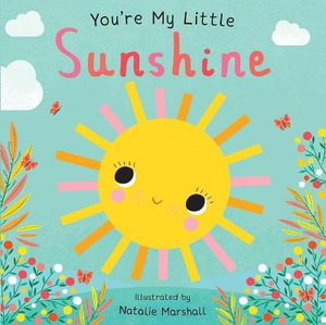 You're My Little Sunshine : You're My Little - Natalie Marshall