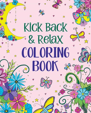 Kick Back & Relax Coloring Book - Andrea Sargent