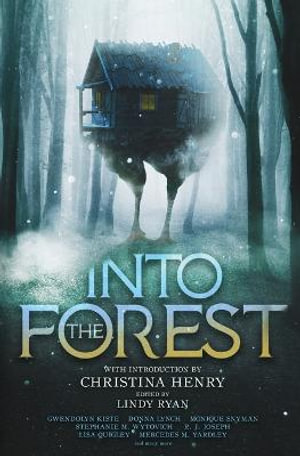 Into the Forest : Tales of the Baba Yaga - Christina Henry