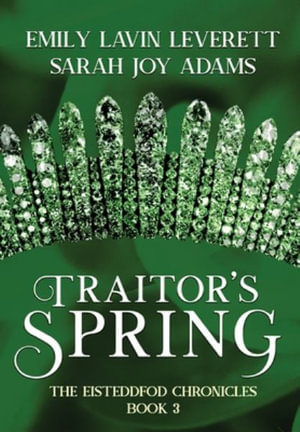 Traitor's Spring - Sarah Joy Adams