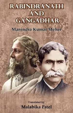 Rabindranath and Gangadhar - Manindra Kumar Meher