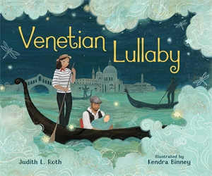 Venetian Lullaby - Judith L. Roth