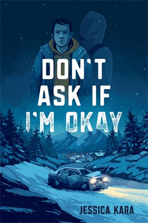 Don't Ask If I'm Okay - Jessica Kara