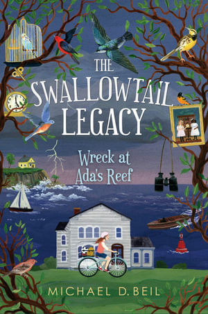 The Swallowtail Legacy 1 : Wreck at Ada's Reef - MICHAEL D. BEIL