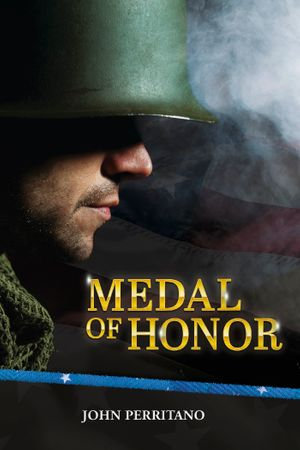 Medal of Honor - John Perritano John