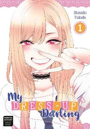 My Dress-Up Darling, Vol. 1 : My Dress-Up Darling - Shinichi Fukuda