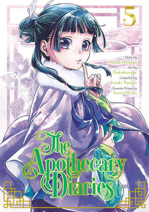 The Apothecary Diaries 05 (Manga) : The Apothecary Diaries - Natsu Hyuuga