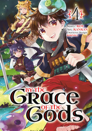 By the Grace of the Gods 04 (Manga) : By the Grace of the Gods - Roy