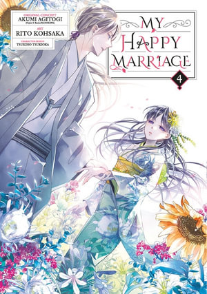 My Happy Marriage 04 (Manga) : My Happy Marriage - Akumi Agitogi