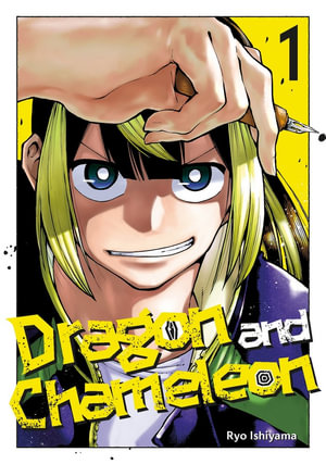 Dragon and Chameleon 01 : Dragon and Chameleon - Ryo Ishiyama