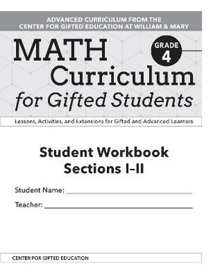 Math Curriculum for Gifted Students : Lessons, Activities, and Extensions for Gifted and Advanced Learners, Student Workbooks, Sections I-II (Set of 5): Grade 4 - Clg Of William And Mary/Ctr Gift Ed