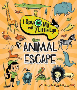 Animal Escape (I Spy with My Little Eye) : I Spy With My Little Eye - Cottage Door Press