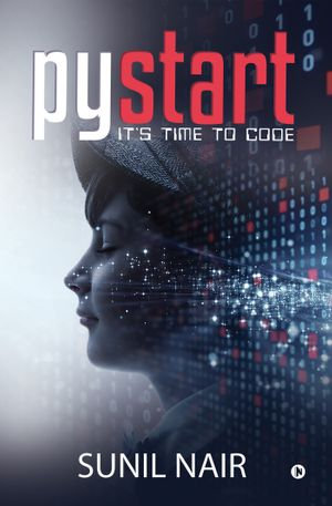 PyStart : It's Time to Code - Sunil Nair