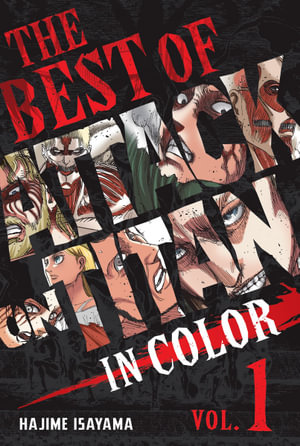 The Best of Attack on Titan :  In Color Vol. 1 - HAJIME ISAYAMA