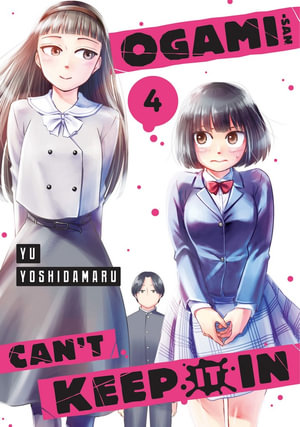 Ogami-san Can't Keep It In 4 : Ogami-San Can't Keep It In - Yu Yoshidamaru