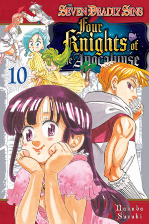 The Seven Deadly Sins : Four Knights of the Apocalypse 10 - Nakaba Suzuki