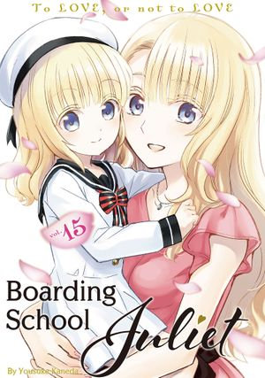 Boarding School Juliet 15 : Boarding School Juliet : Book 15 - Yousuke Kaneda