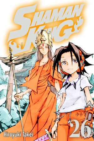 SHAMAN KING 26 : SHAMAN KING : Book 26 - Hiroyuki Takei