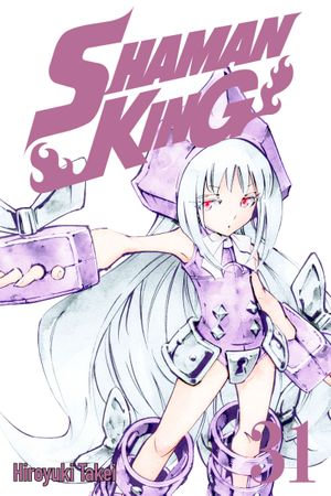 SHAMAN KING 31 : SHAMAN KING : Book 31 - Hiroyuki Takei