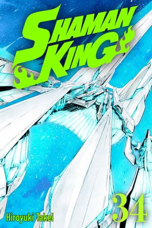 SHAMAN KING 34 : SHAMAN KING : Book 34 - Hiroyuki Takei