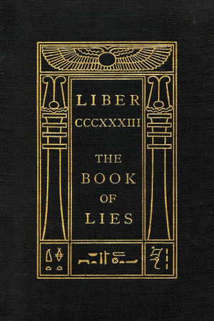 The Book of Lies : Keep Silence Edition - Aleister Crowley