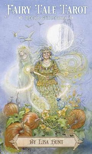 Fairy Tale Tarot - Lisa Hunt