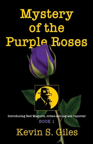 Mystery of the Purple Roses : Red Maguire - Kevin S. Giles