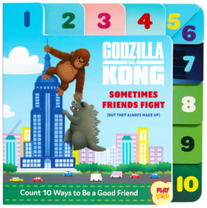 Godzilla vs. Kong: Sometimes Friends Fight : (But They Always Make Up) (Friendship Books for Kids, Kindness Books, Counting Books, Pop Culture Board Books, PlayPop) - Carol Herring