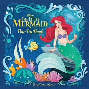 Disney: The Little Mermaid Pop-Up Book : Reinhart Pop-up Studio: Little Mermaid - Matthew Reinhart