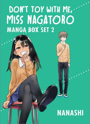 Don't Toy with Me, Miss Nagatoro Manga Box Set 2 : Don't Toy With Me, Miss Nagatoro Manga Set - Nanashi