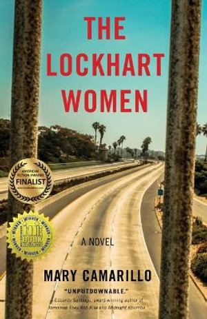 The Lockhart Women : A Novel - Mary Camarillo