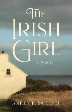 Irish Girl - Ashley E Sweeney