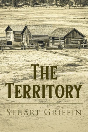 The Territory - Stuart Griffin