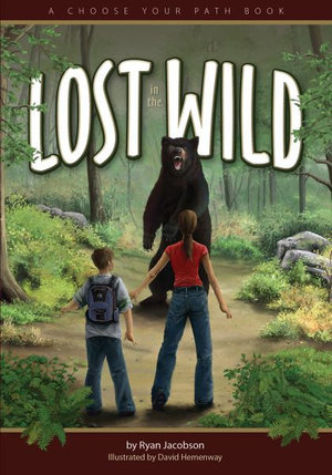 Lost in the Wild : A Choose Your Path Book - Ryan Jacobson