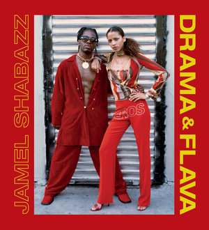 Drama & Flava - Jamel Shabazz