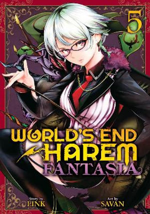 World S End Harem Fantasia Vol 5 By Link Booktopia