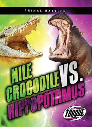 Nile Crocodile vs. Hippopotamus : Animal Battles - Kieran Downs