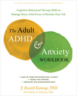 The Adult ADHD and Anxiety Workbook by J. R. Ramsay | Cognitive ...