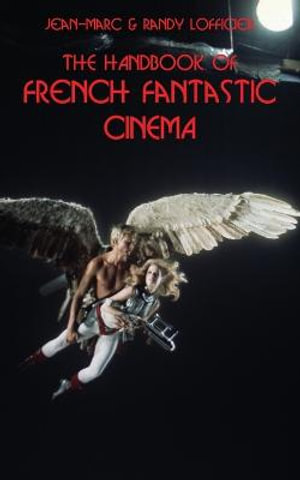 The Handbook of French Fantastic Cinema - Jean-Marc Lofficier